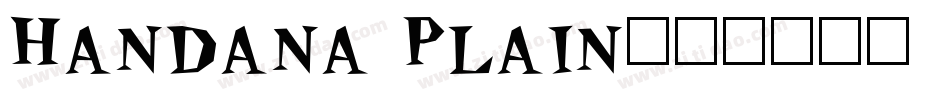 Handana Plain字体转换